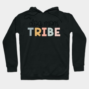 Dog Mom Tribe Muted Pastels Hoodie